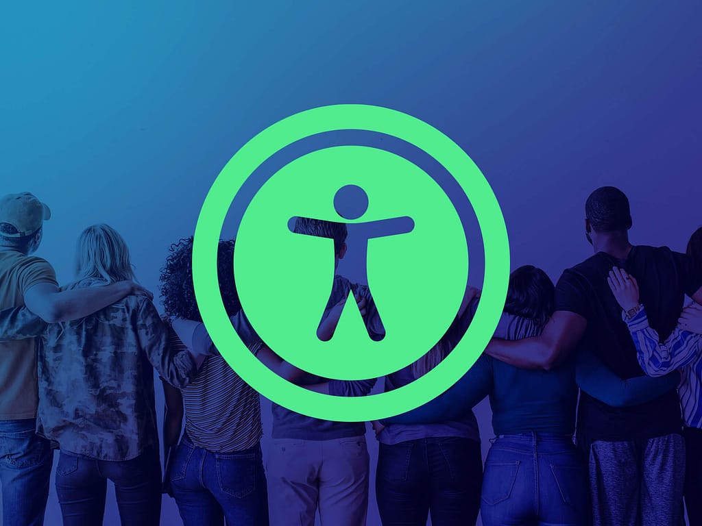 Accessibility icon which is human figure arms and legs outstretched within a green circle on a blue background. There are also a line of people linking arms in the background